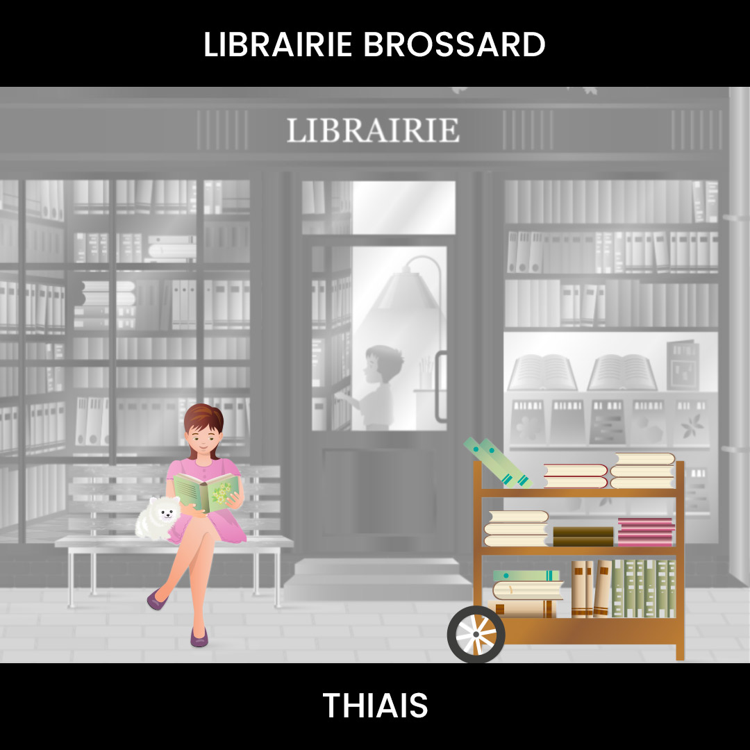 LIBRAIRIE BROSSARD - THIAIS