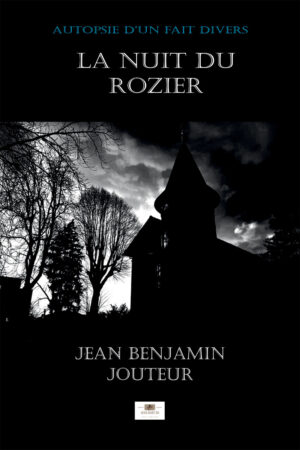 Livre - La nuit du rozier de Jean Benjamin JOUTEUR - Je cherche un Livre